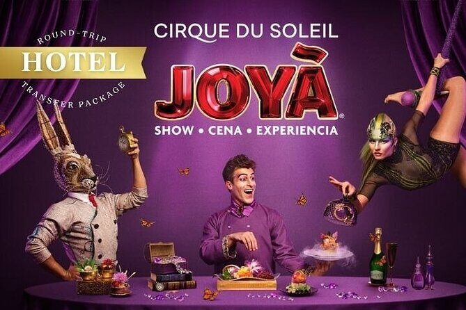 5+ Groups: Hotel Pick up + Cirque du Soleil JOYÀ Tickets - Hotel pickup and return: the schedule that can make or break the night