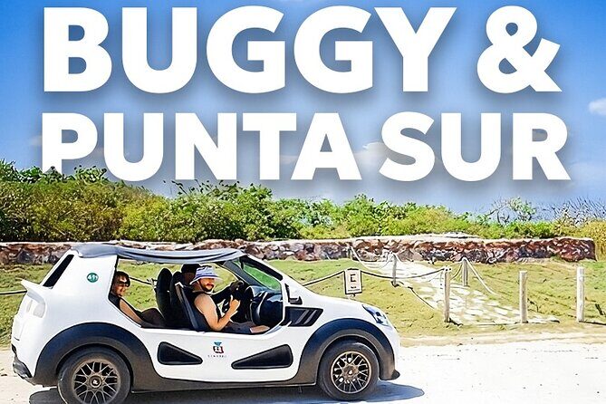 Private Buggy Tour and Punta Sur Park: All-Inclusive - Punta Sur Eco Beach Park and the Celarain Lighthouse: the main event
