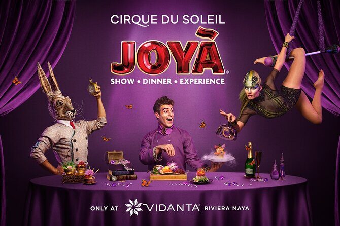 Round-Trip Hotel Pick up + Cirque du Soleil JOYÀ Tickets - JOYÀ in the Riviera Maya Jungle: What You’re Really Buying